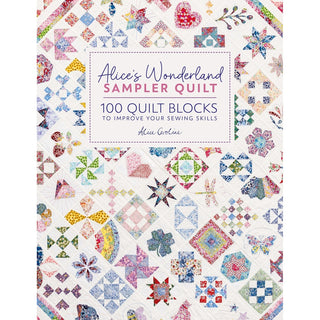 Alice's Wonderland Sampler Quilt Book